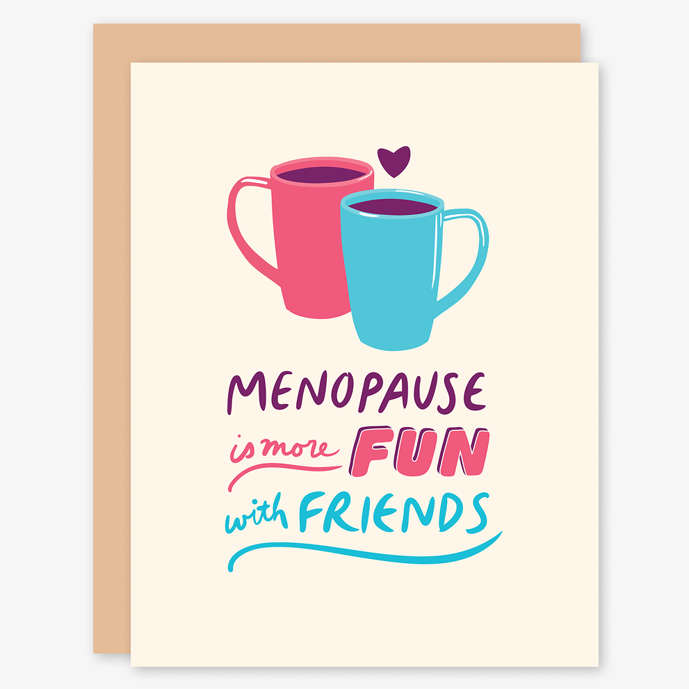 Menopause is More FUN Card