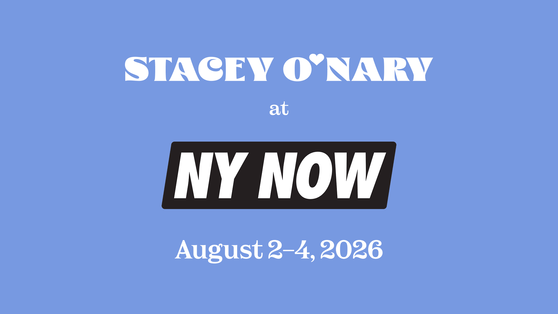 Stacey O’Nary to Exhibit at NY NOW Summer 2026
