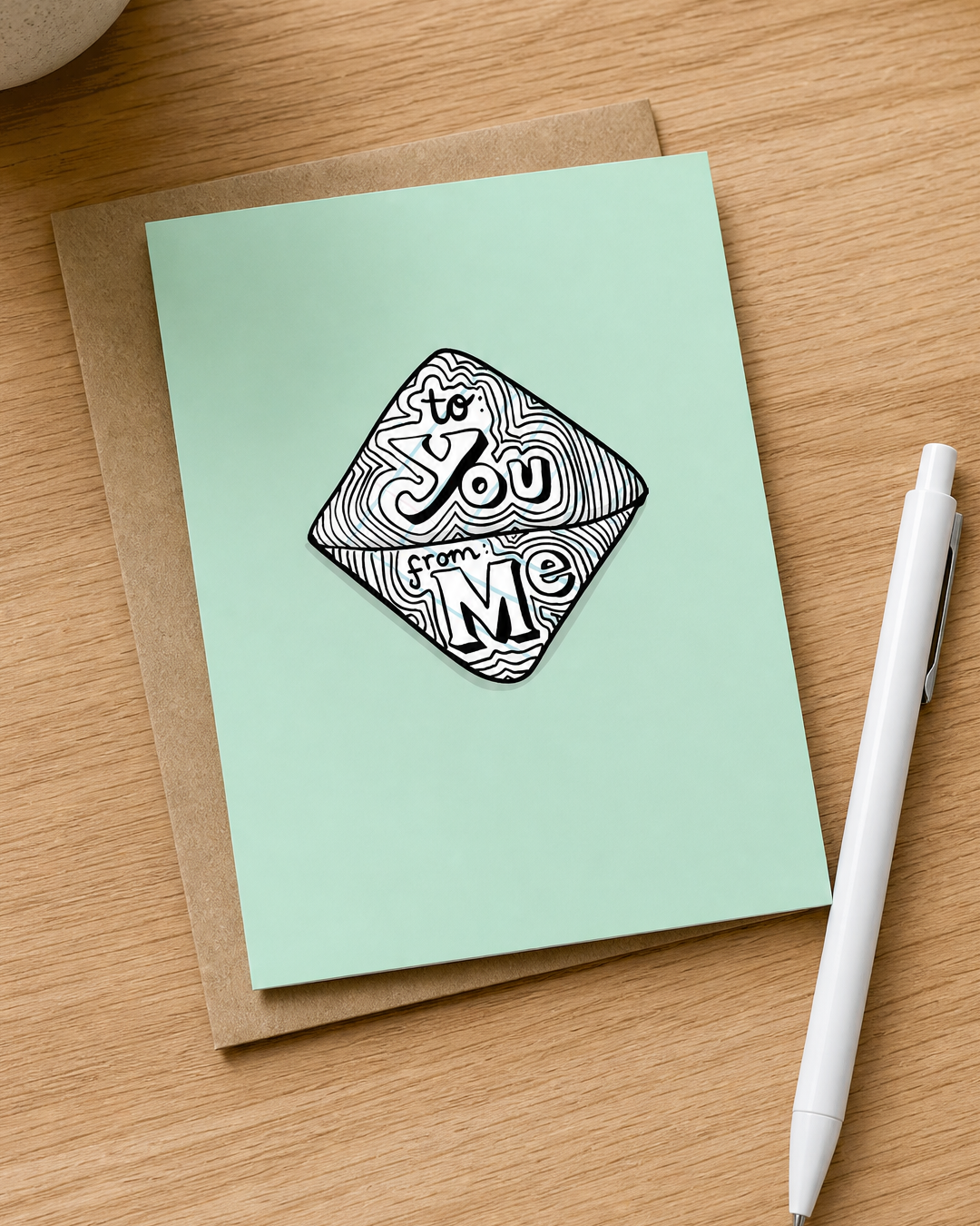 To You From Me Card