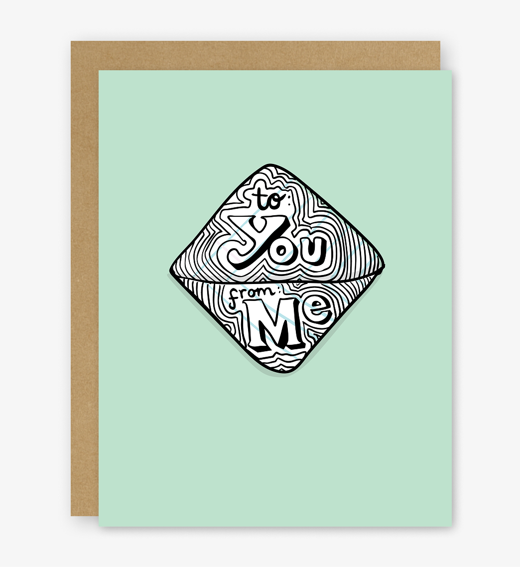 To You From Me Card