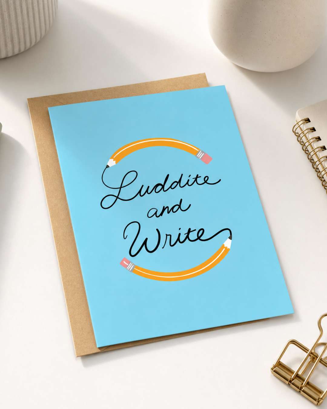 Luddite and Write Greeting Card