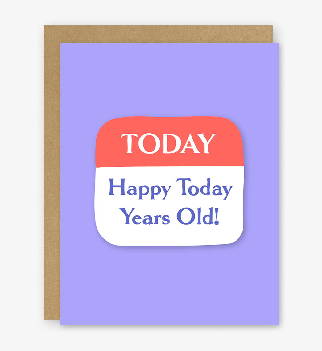 Happy Today Years Old Card | Birthday Card