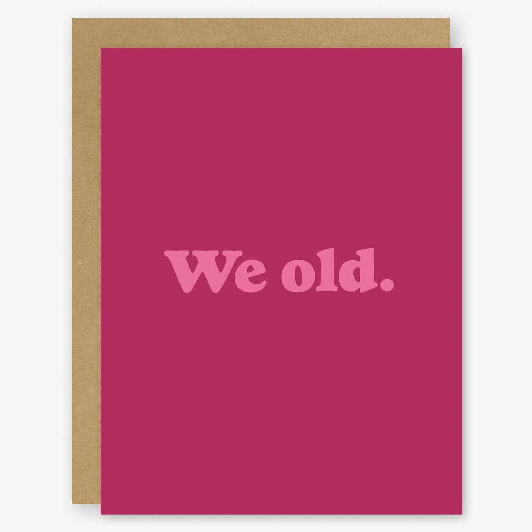 We Old Card