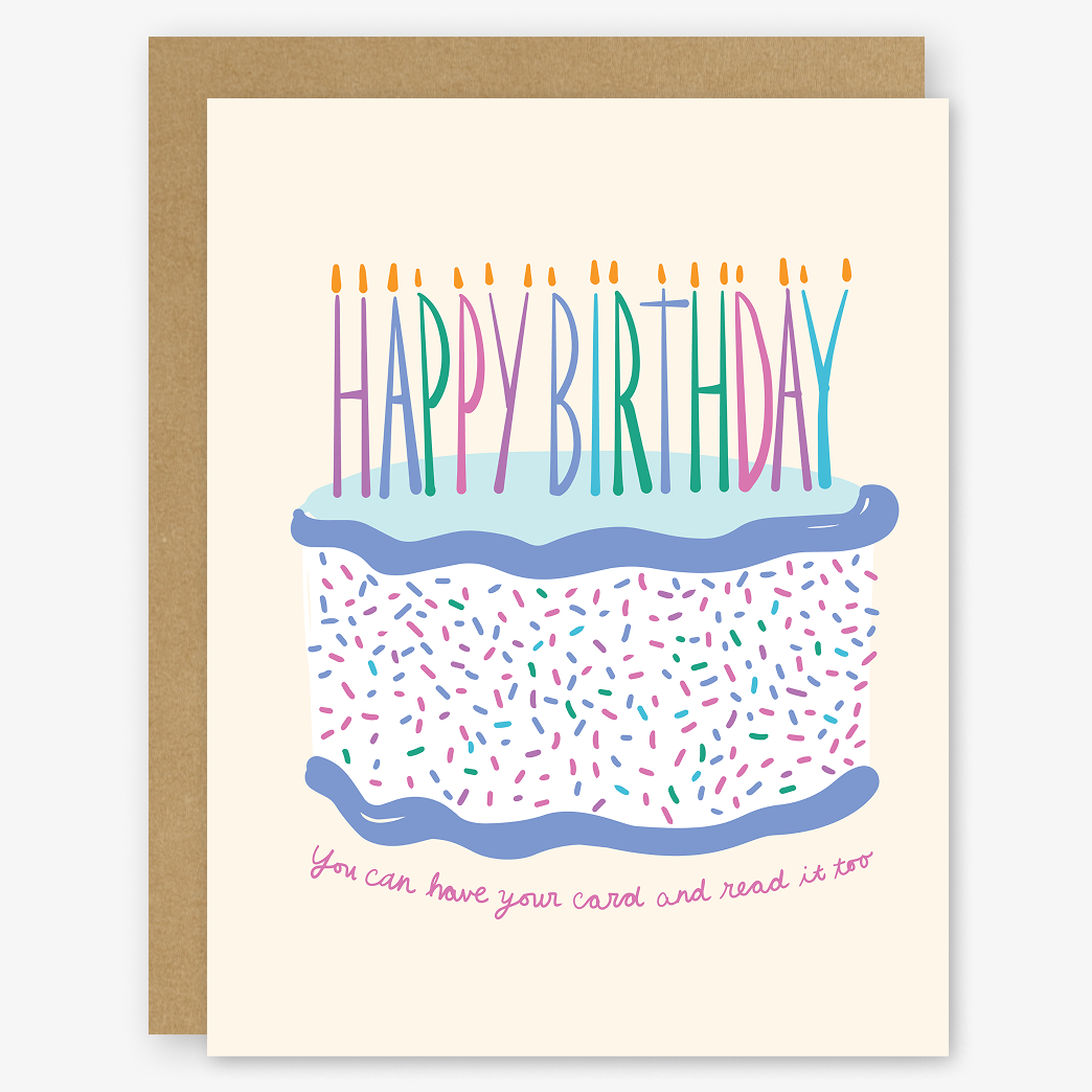 Happy Birthday: You can have your card and read it too | Funny Card