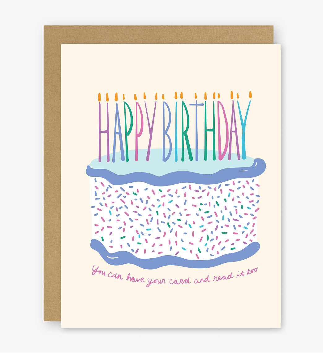 Happy Birthday: You can have your card and read it too | Funny Card