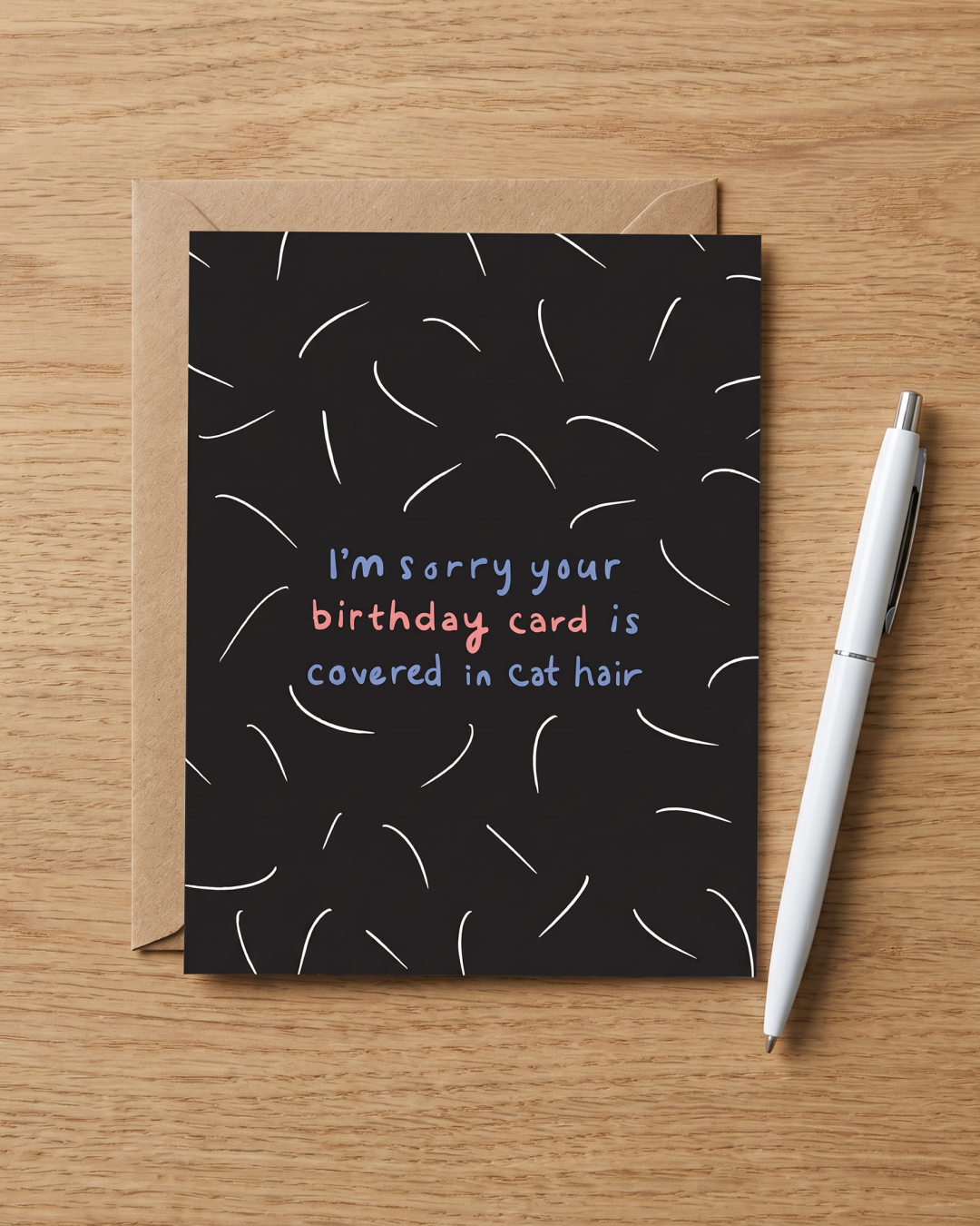 I'm Sorry About the Cat Hair Birthday Card (Dark)