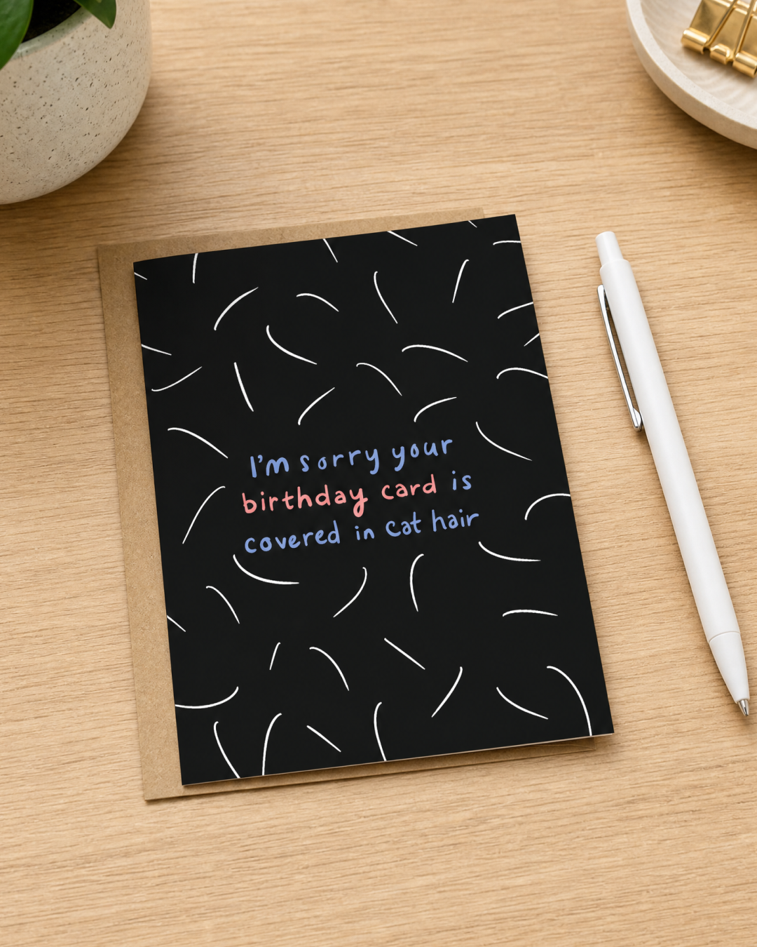I'm Sorry About the Cat Hair Birthday Card (Dark)