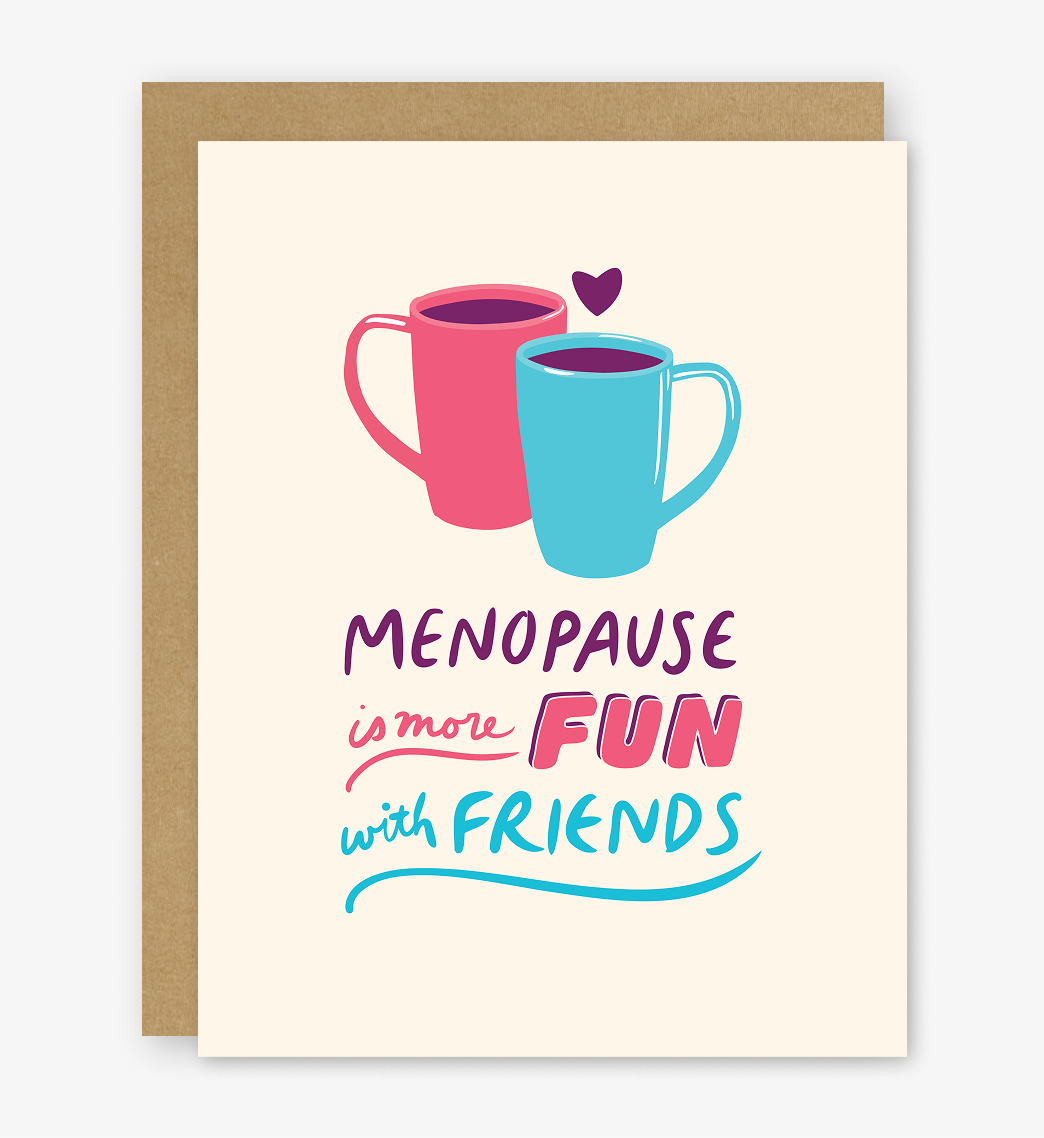 Menopause is More FUN Card