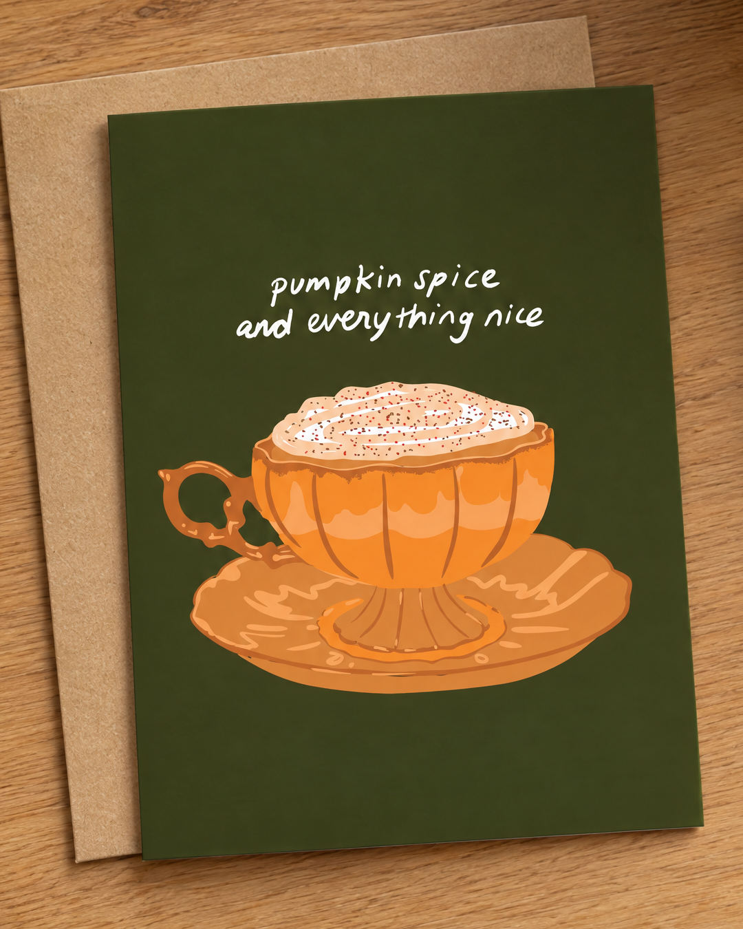 Pumpkin Spice and Everything Nice - Fall / Halloween Card