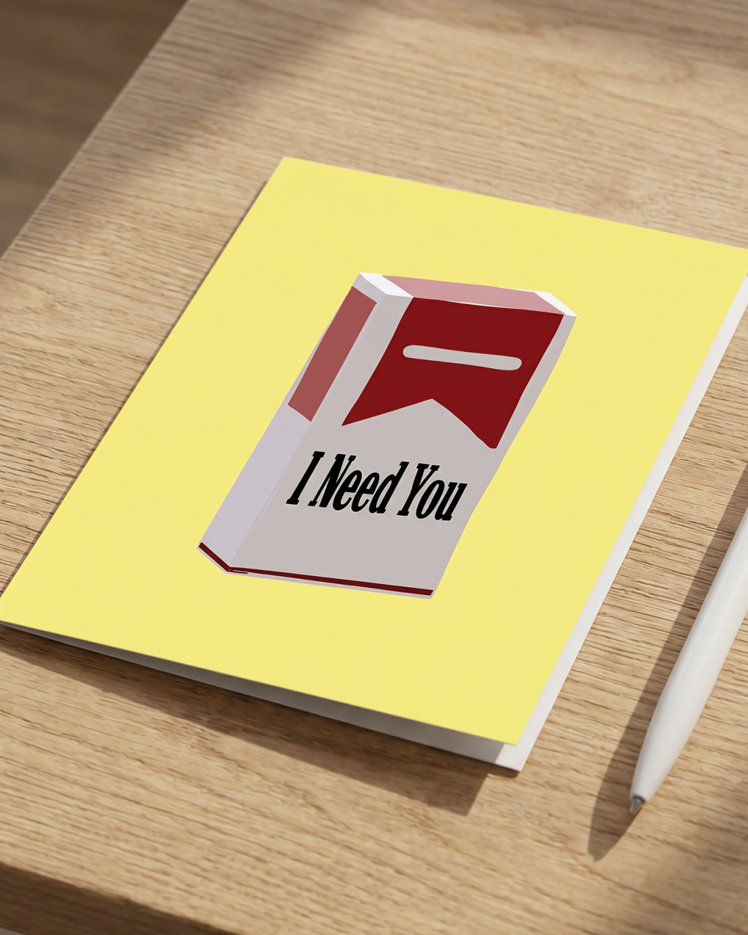 I Need You Ciggys Card