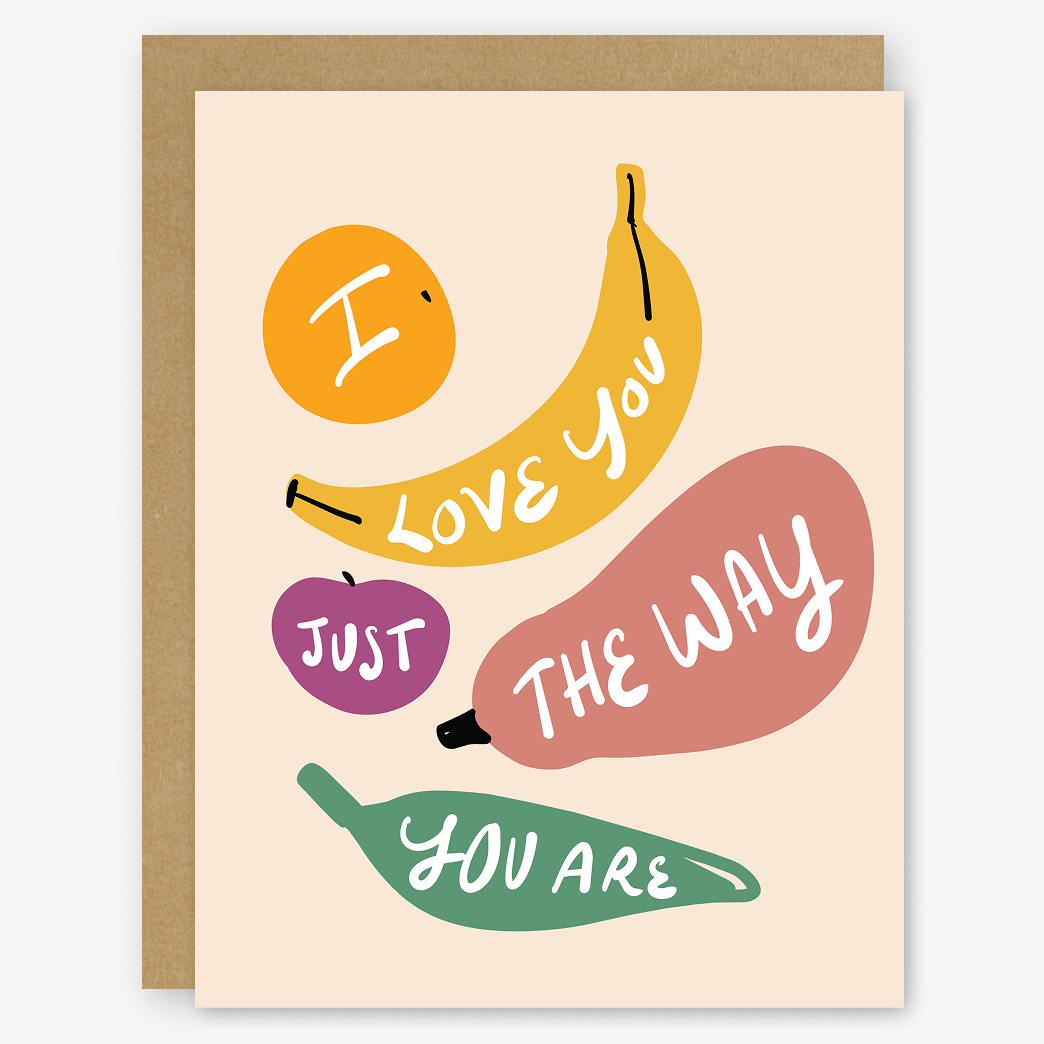 I Love You Just The Way You Are Greeting Card