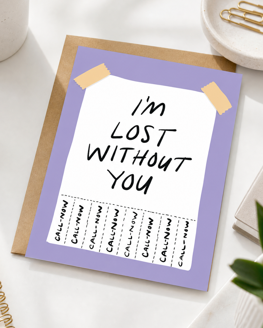 I'm Lost Without You Street Flyer Greeting Card