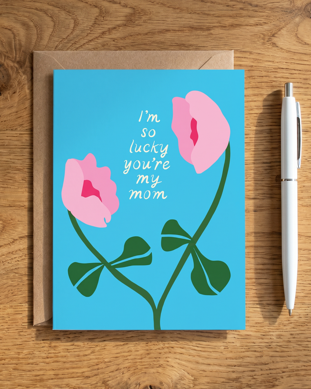 Lucky You’re My Mom Mother’s Day Card