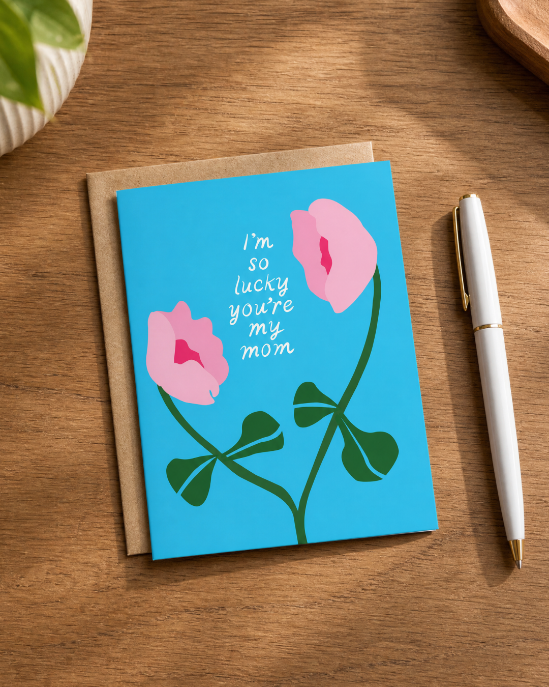 Lucky You’re My Mom Mother’s Day Card