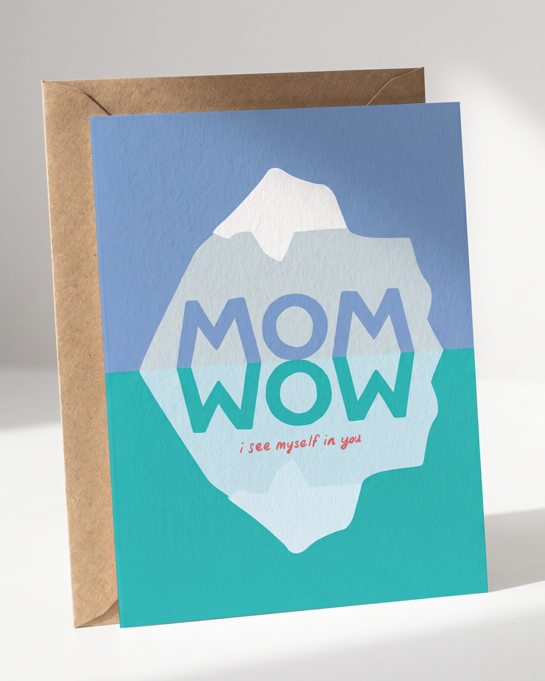 Mom, I See Myself in You Mother’s Day Card
