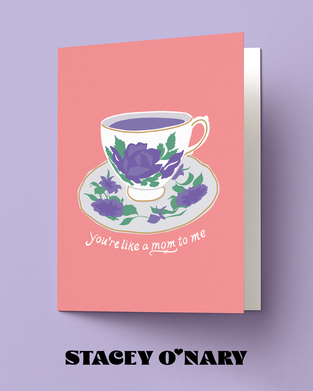 You’re Like a Mom to Me Card