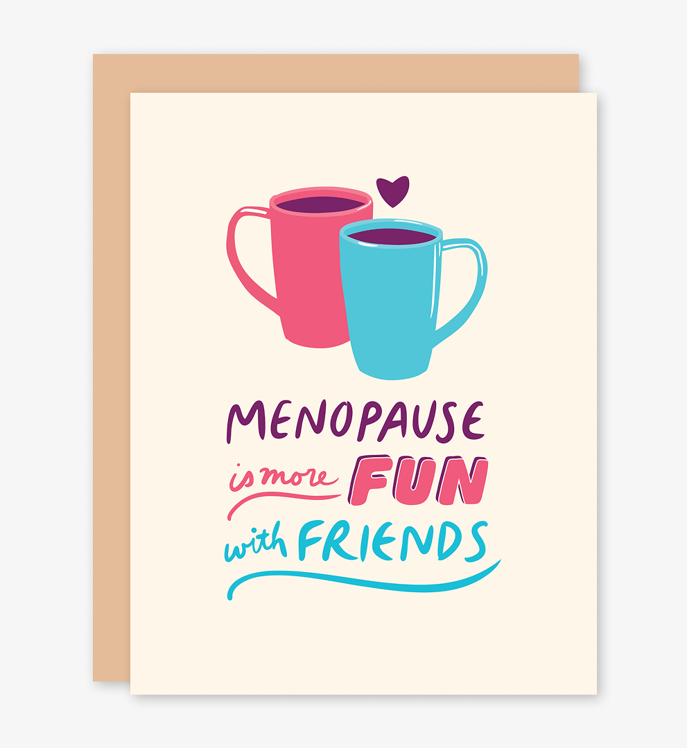 Menopause is More FUN Card