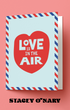 Greeting card with 'Love is in the Air' design on a pink background