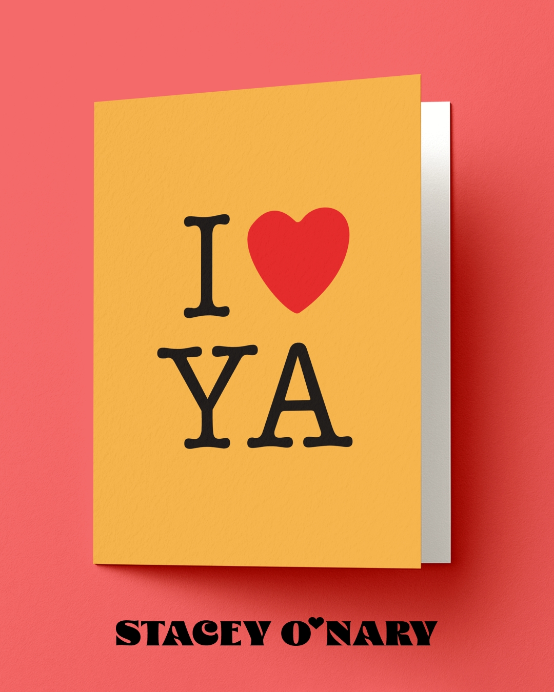 Yellow book with 'I ❤️ YA' text on a red background, featuring the author Stacey O'Nary.